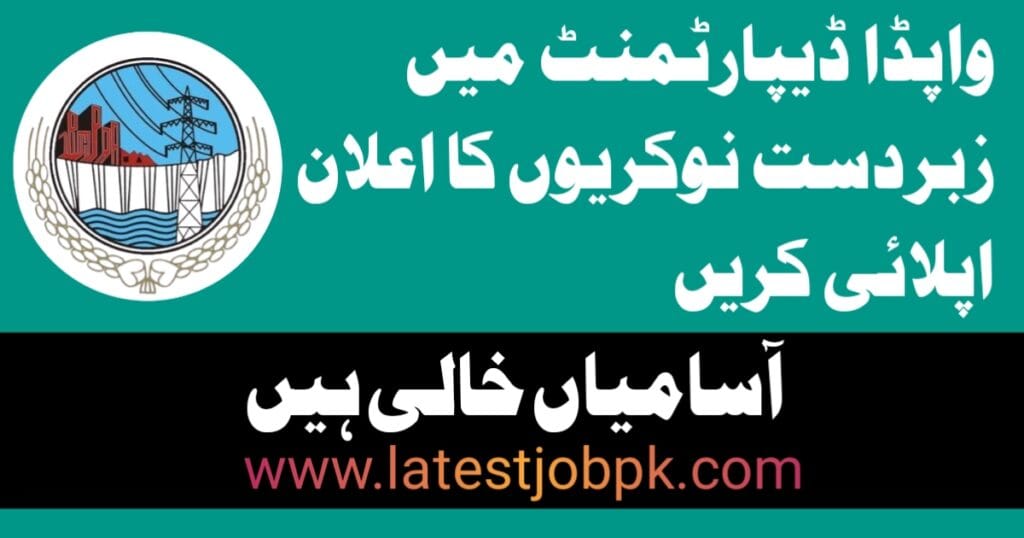 Latest Wapda Water and Power Development Authority Jobs 2025