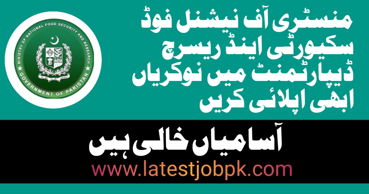 Ministry of National Food Security & Research Latest Jobs 2025