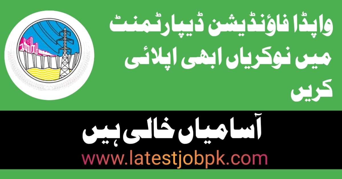 Latest Pakistan WAPDA Foundation PWF Jobs 2025
