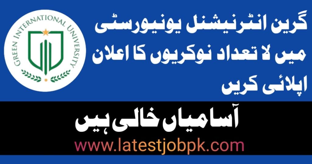 Latest Green International University Jobs 2025 Apply Online
